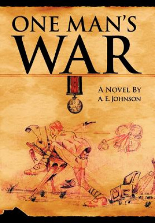 Buch One Man's War Mrs A E Johnson