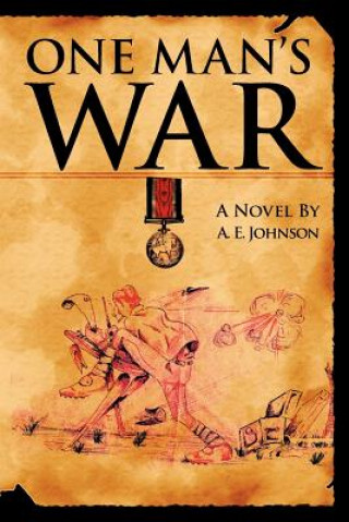 Buch One Man's War Mrs A E Johnson