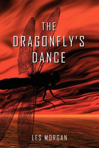Knjiga Dragonfly's Dance Les Morgan