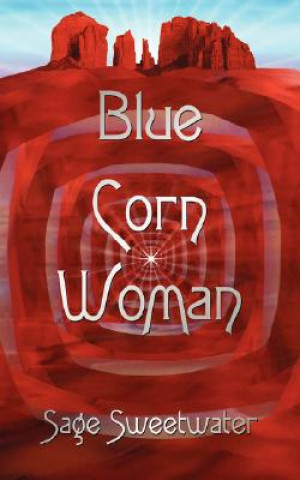 Kniha Blue Corn Woman Sage Sweetwater