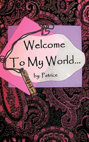 Carte Welcome To My World... Patrice