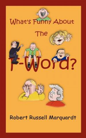 Buch What's Funny About The F-Word? Robert Russell Marquardt