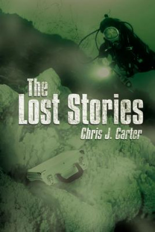 Könyv Lost Stories Chris J Carter