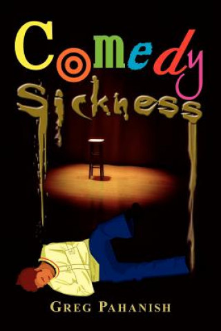 Kniha Comedy Sickness Greg Pahanish