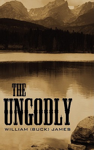 Knjiga Ungodly William James