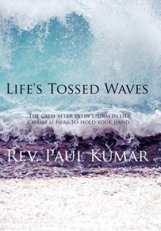 Book Life's Tossed Waves Rev Paul Kumar