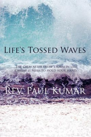 Book Life's Tossed Waves Rev Paul Kumar