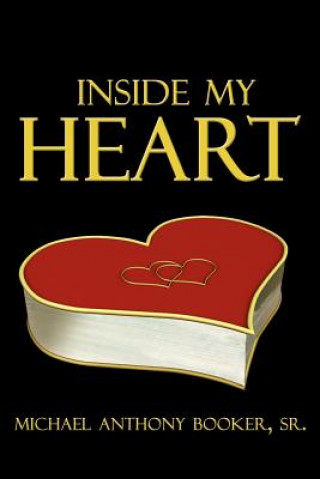 Book Inside My Heart Michael Anthony Booker Sr