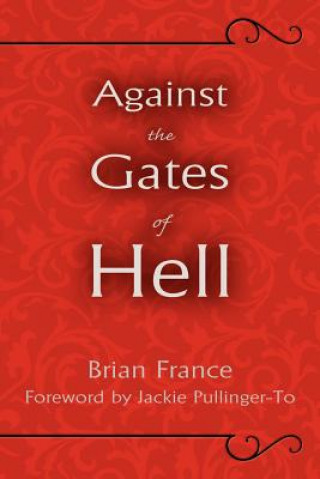 Kniha Against the Gates of Hell Brian France