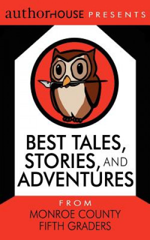 Buch Best Tales, Stories, and Adventures Authorhouse Eac