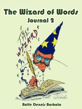 Kniha Wizard of Words Journal 2 Rolfe Dennis Barbata