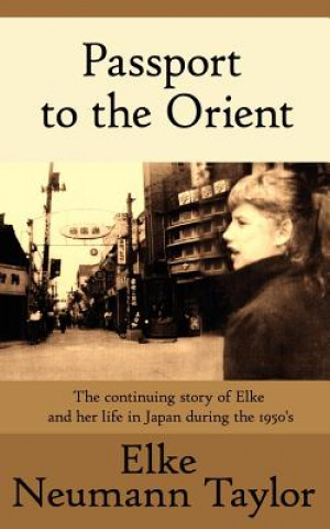 Kniha Passport to the Orient Elke Neumann Taylor