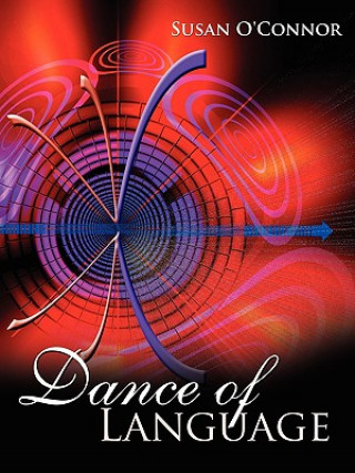 Βιβλίο Dance of Language Susan O'Connor