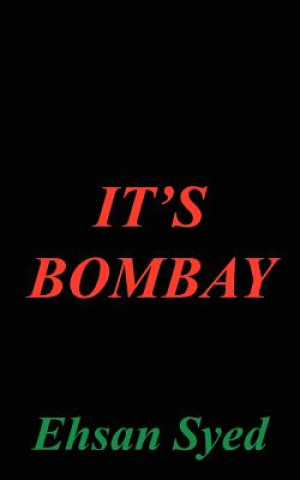 Buch It's Bombay Ehsan Syed