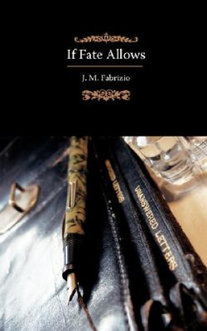 Kniha If Fate Allows J M Fabrizio