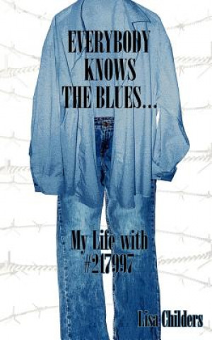 Book Everybody Knows the Blues. Lisa Childers