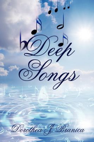 Buch Deep Songs Dorothea J Branica