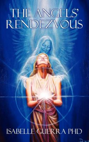 Книга Angels' Rendezvous Guerra