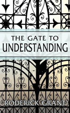 Libro Gate to Understanding Roderick Grant