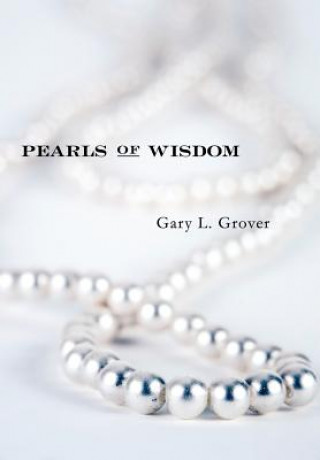 Book Pearls Of Wisdom Gary L Grover