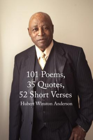 Könyv 101 Poems, 35 Quotes, 52 Short Verses Hubert Winston Anderson