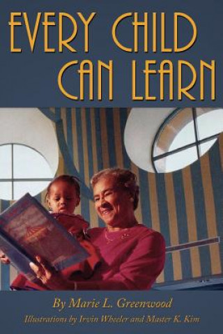 Carte Every Child Can Learn Marie L Greenwood