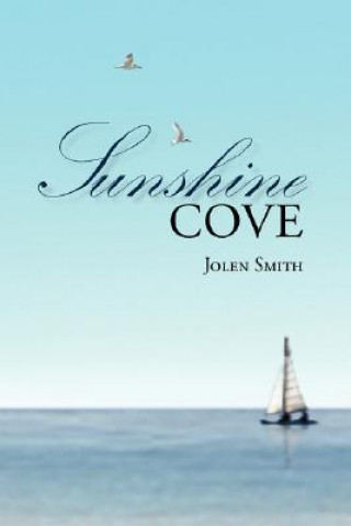 Könyv Sunshine Cove Jolen Smith