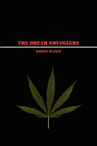 Kniha Dream Smugglers Martin Blanco