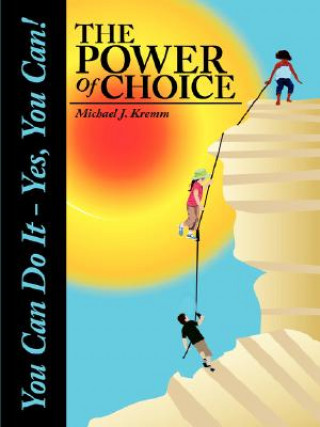 Carte Power Of Choice Michael J Kremm