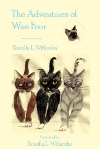 Kniha Adventures of Wee Four Pamella L Withroder