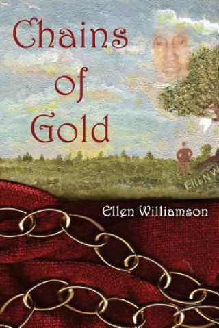 Könyv Chains of Gold Ellen Williamson