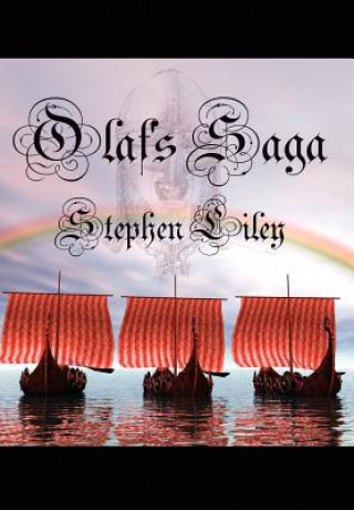 Könyv Olaf's Saga Stephen Liley