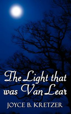 Buch Light That Was Van Lear Joyce B Kretzer