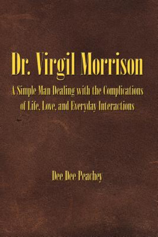 Kniha Dr. Virgil Morrison Dee Dee Peachey