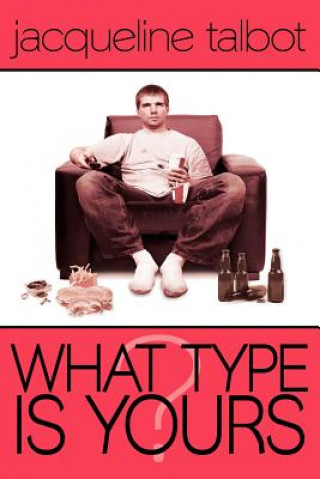 Buch What Type Is Yours? Jacqueline Talbot