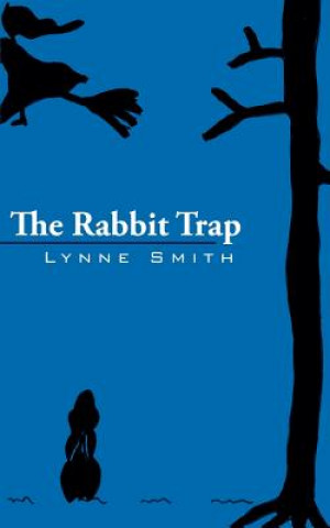 Kniha Rabbit Trap Lynne Smith