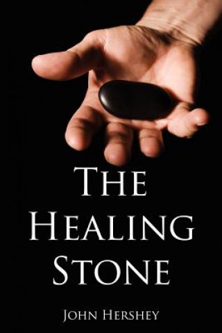 Carte Healing Stone John Hershey