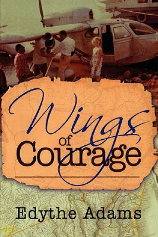 Книга Wings of Courage Edythe Adams