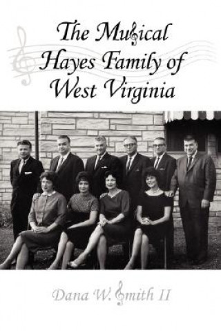 Książka Musical Hayes Family of West Virginia Dana W Smith