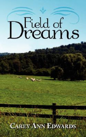 Carte Field of Dreams Carey Ann Edwards