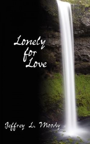 Book Lonely for Love Jeffrey L Moody