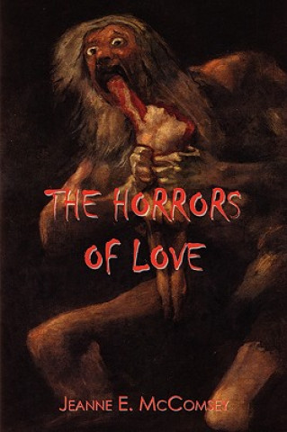 Książka Horrors of Love Jeanne E McComsey