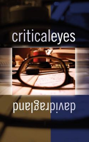 Книга Critical Eyes David J Ragland