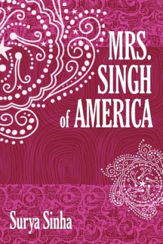 Książka Mrs. Singh of America Surya Sinha