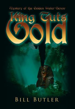 Kniha King Tut's Gold Bill Butler