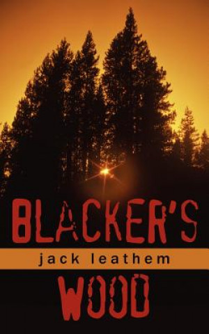 Książka Blacker's Wood Jack Leathem