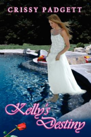 Libro Kelly's Destiny Crissy Padgett