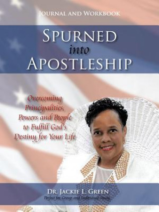 Książka Spurned into Apostleship - Journal and Workbook Dr Jackie L Green