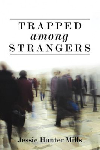 Buch Trapped Among Strangers Jessie Hunter Mills