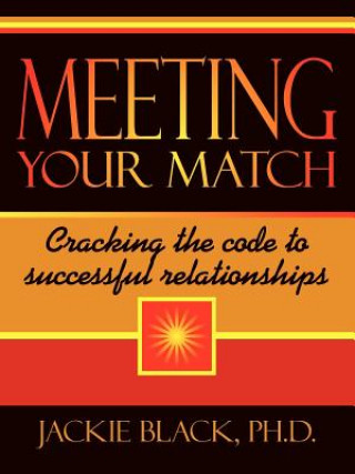 Könyv Meeting Your Match Jackie Black Ph D